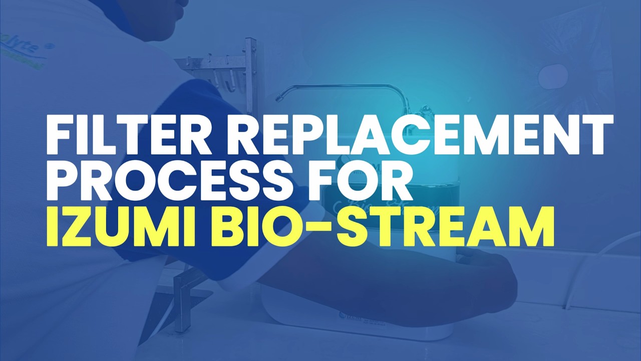 IZUMI WELLNESS FOR LIFE: BIO-STREAM FILTER REPLACEMENT PROCESS (UPDATED)