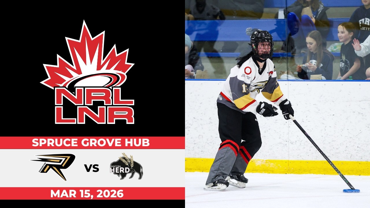 2025-26 NRL-LNR Edmonton RUSH Hub ⭕ Edmonton RUSH v Manitoba Herd [March 15, 2026]
