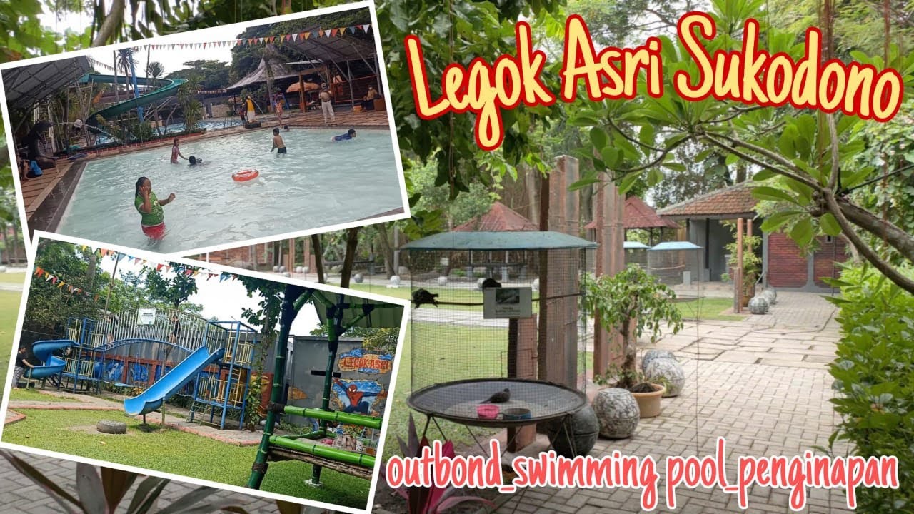 Legok Asri Sukodono - Sidoarjo  ||  Outbound & Kolam Renang