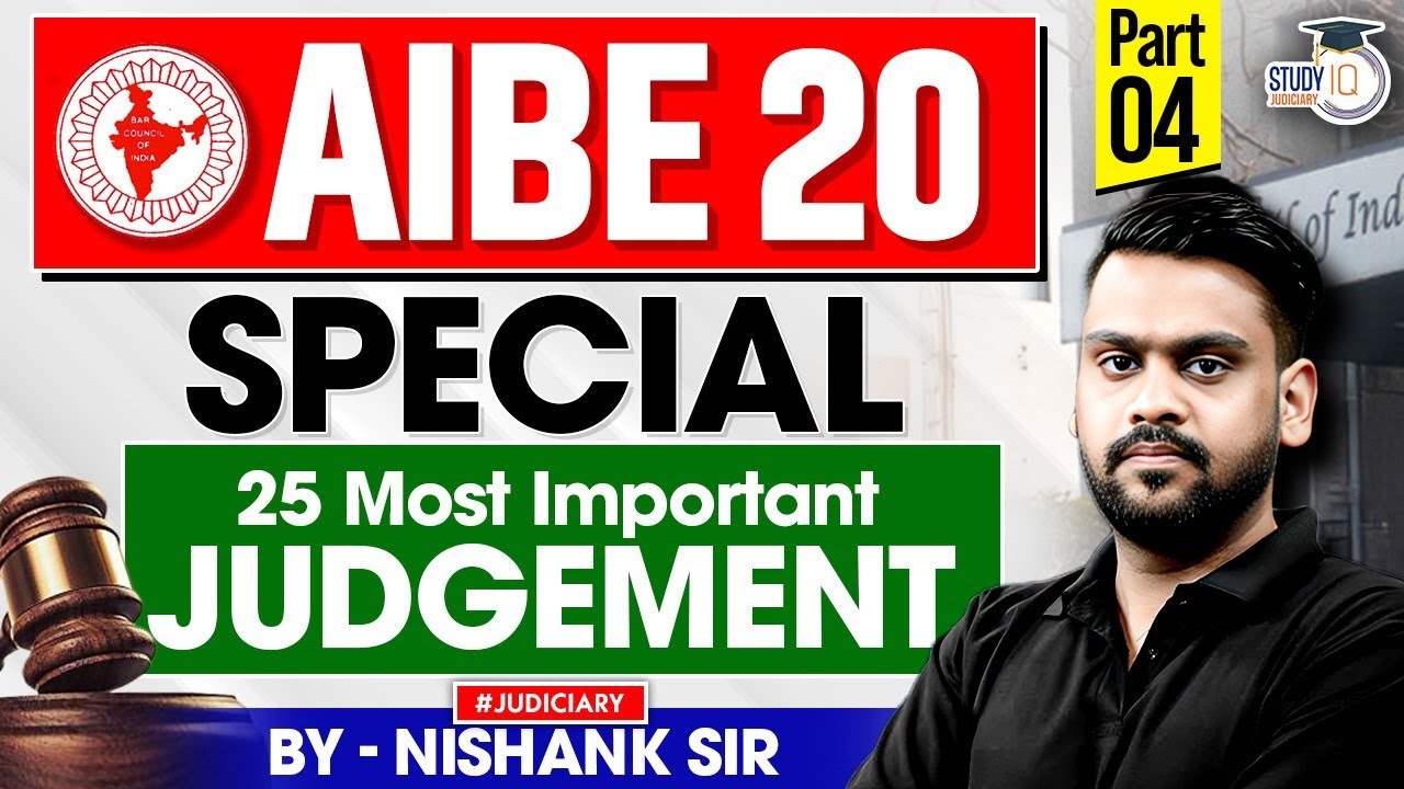 Landmark Judgement for AIBE 20 | Explained by Nishank Sir | Part 4 | StudyIQ Judiciary