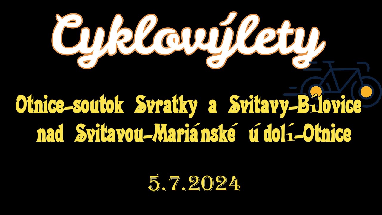 Cyklovýlet Otnice-soutok Svratky a Svitavy-Bílovice nad Svitavou-Mariánské údolí-Otnice