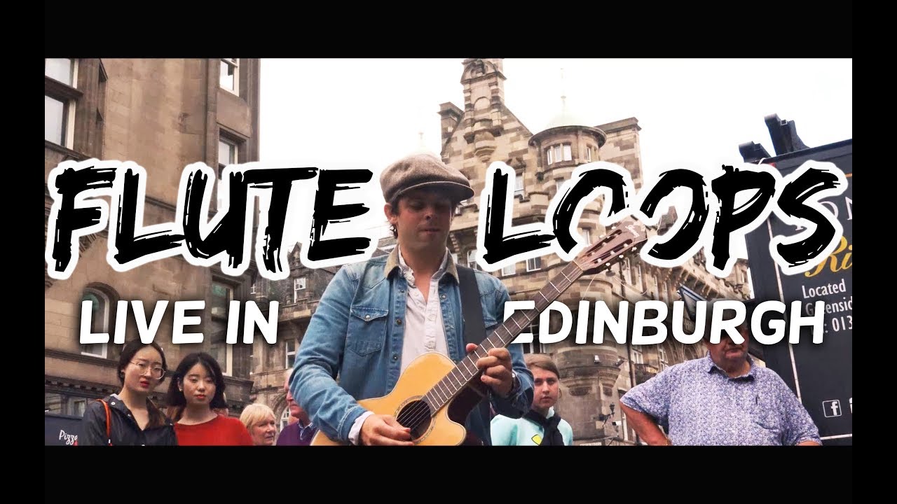 Flute Loops Live at Edinburgh Fringe 2018