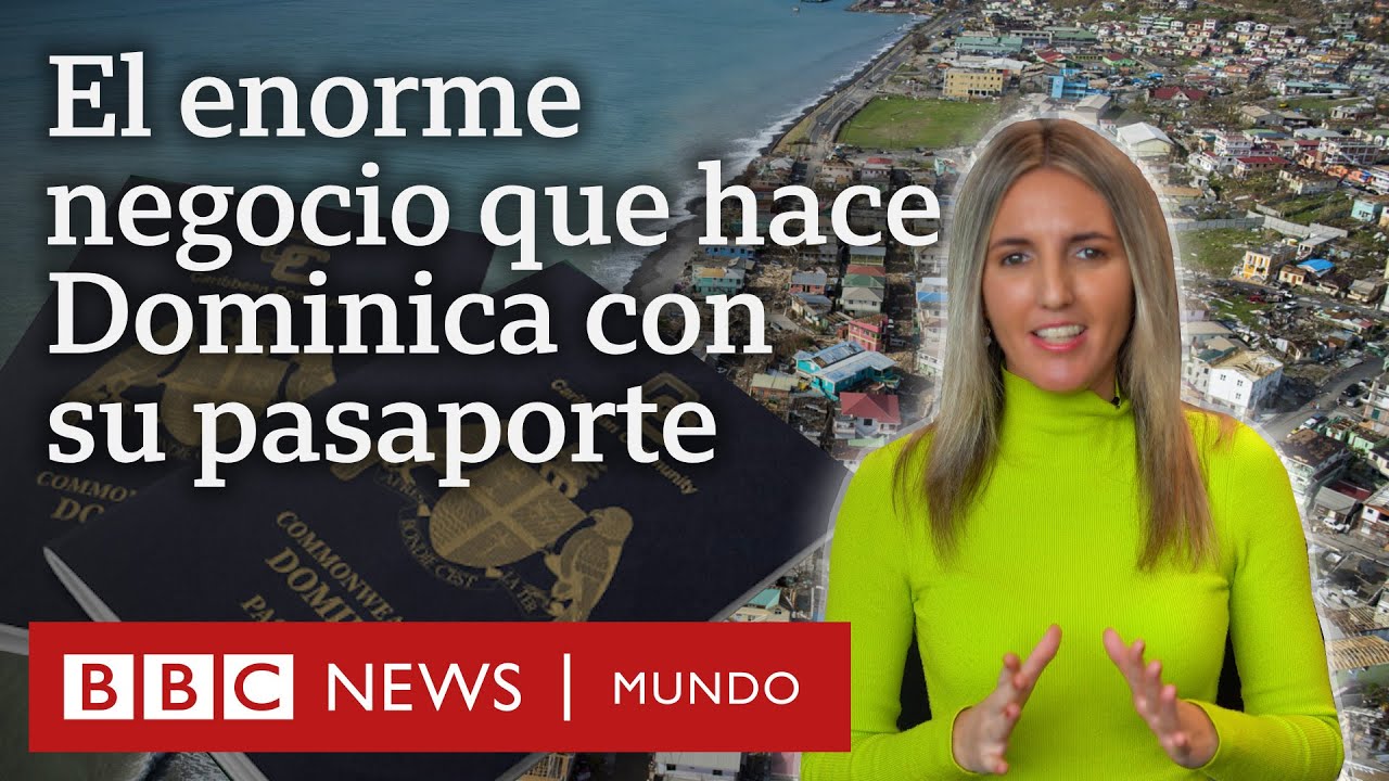 Dominica, el pequeño país caribeño cuyos ingresos vienen principalmente de la venta de su pasaporte