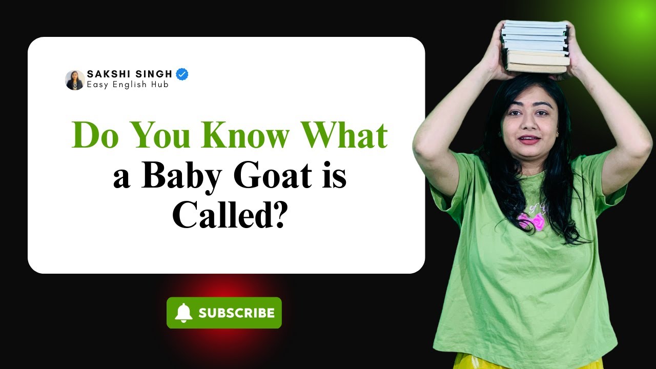 Do You Know What a Baby Goat is Called?