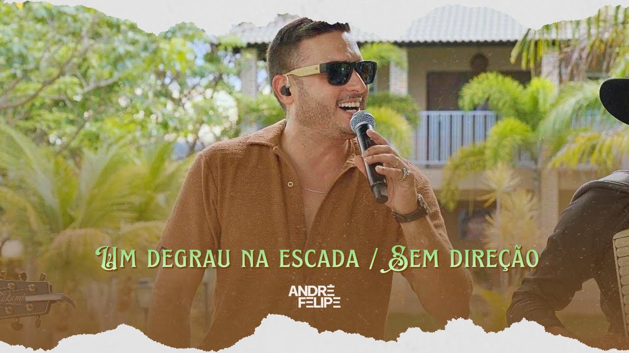 André Felipe - Um Degrau na Escada / Sem direção