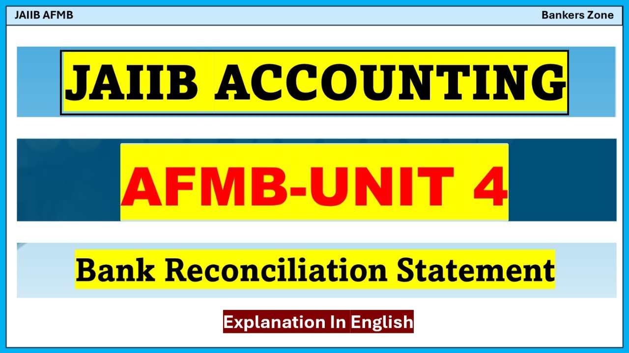 JAIIB Accounting AFM Unit 4  Bank Reconciliation Statement I AFMB Chapter 4 BRS