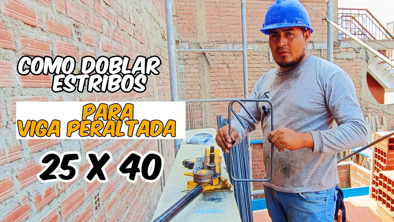 COMO DOBLAR ESTRIBOS PARA VIGA PERALTADA 25 X 40 ( TUTORIAL )