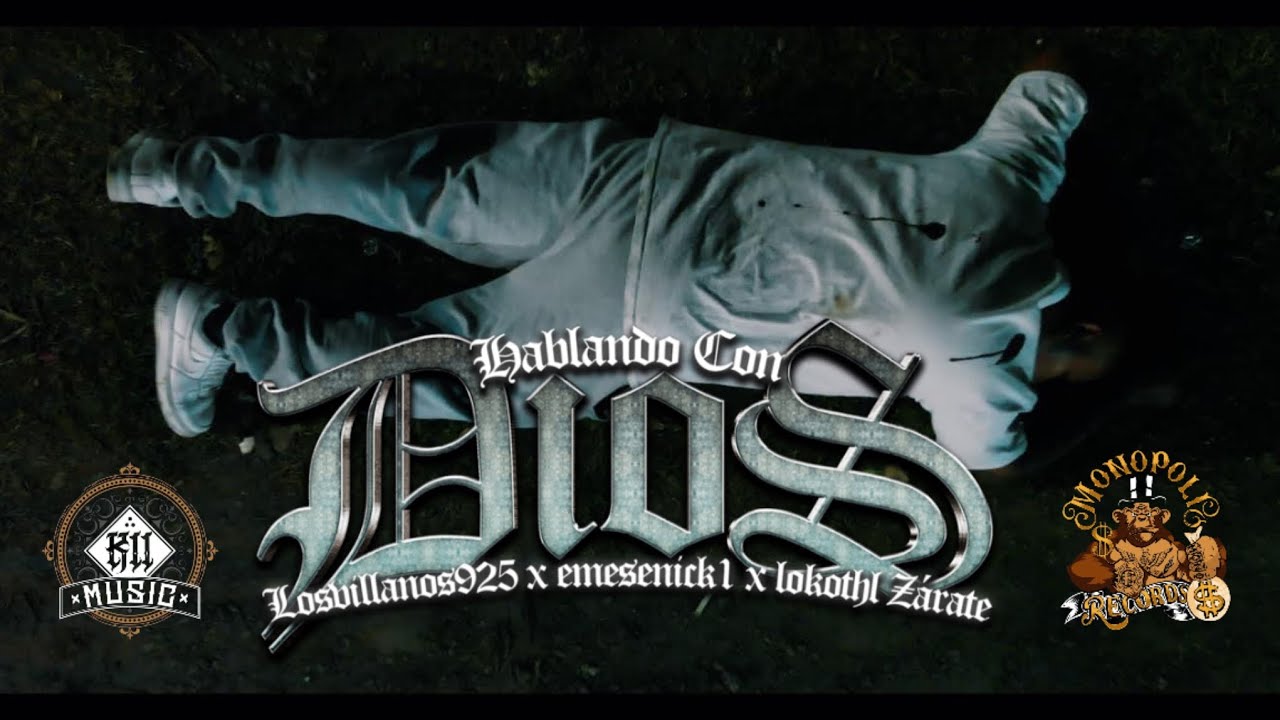 HABLANDO CON DIOS 🙏(VIDEO OFICIAL) LOSVILLANOS925FT@Lokothl @EmeSenick