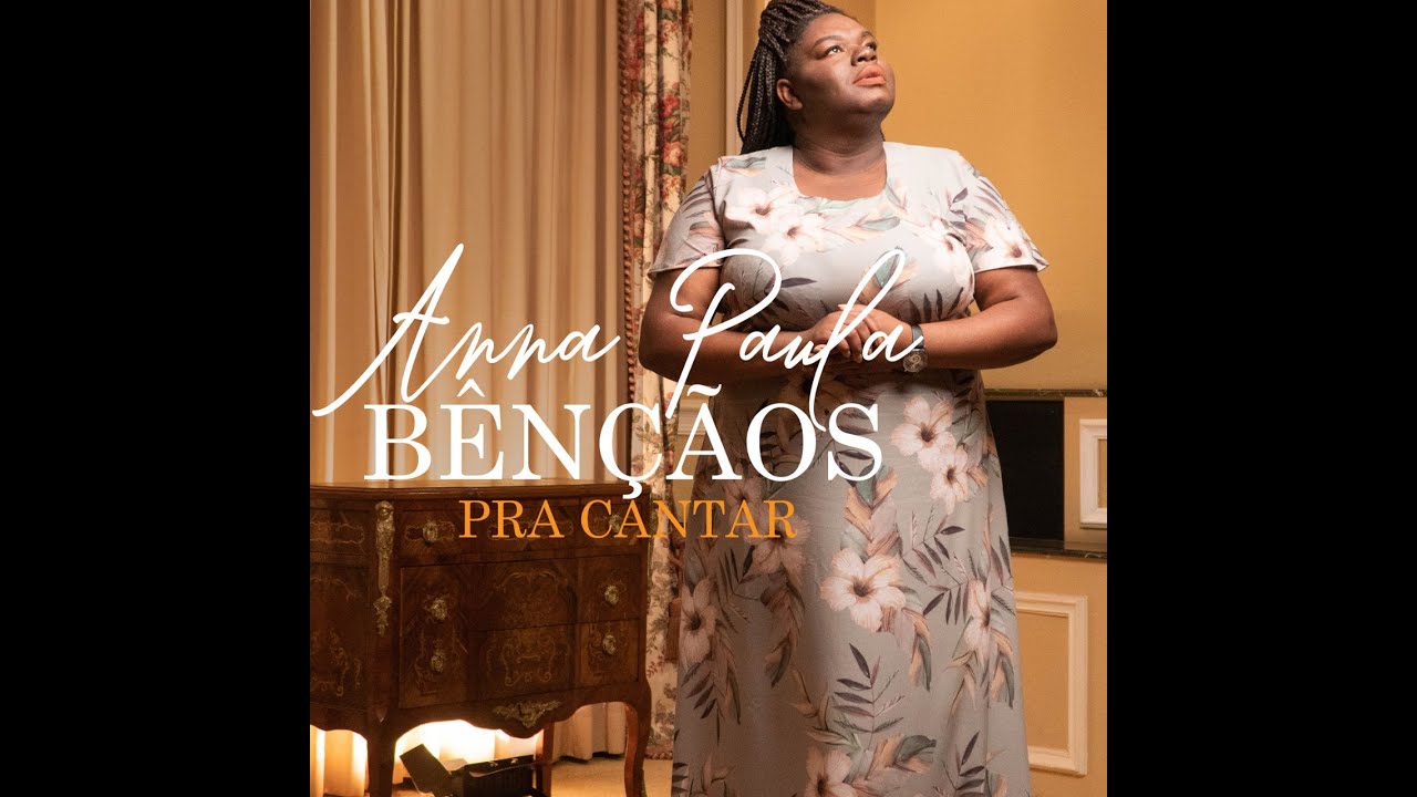 ANNA PAULA  - BÊNÇÃOS PRA CANTAR
