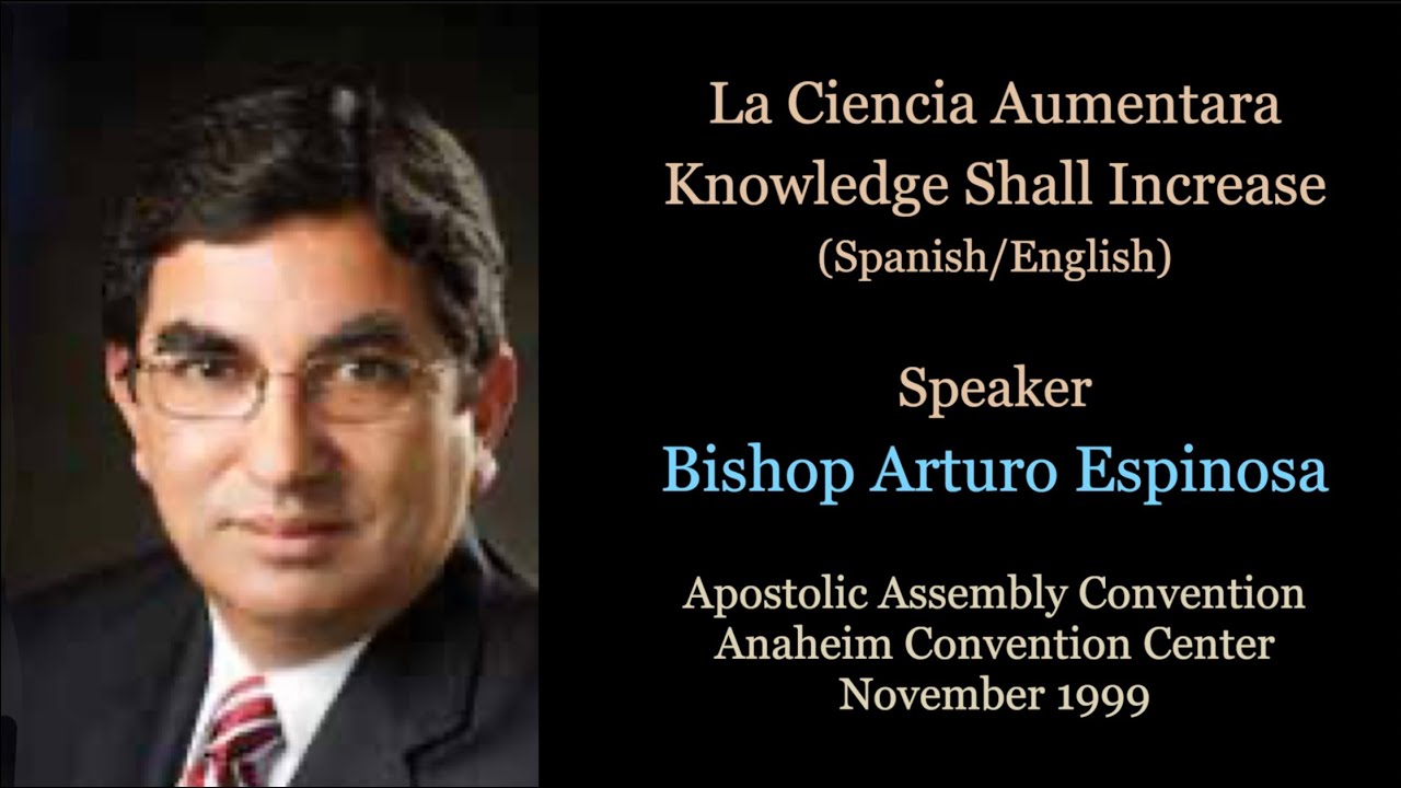 La Ciencia Aumentara (1999) -  Bishop Arturo Espinosa