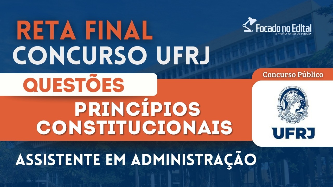 Questões de Princípios Constitucionais - Concurso UFRJ