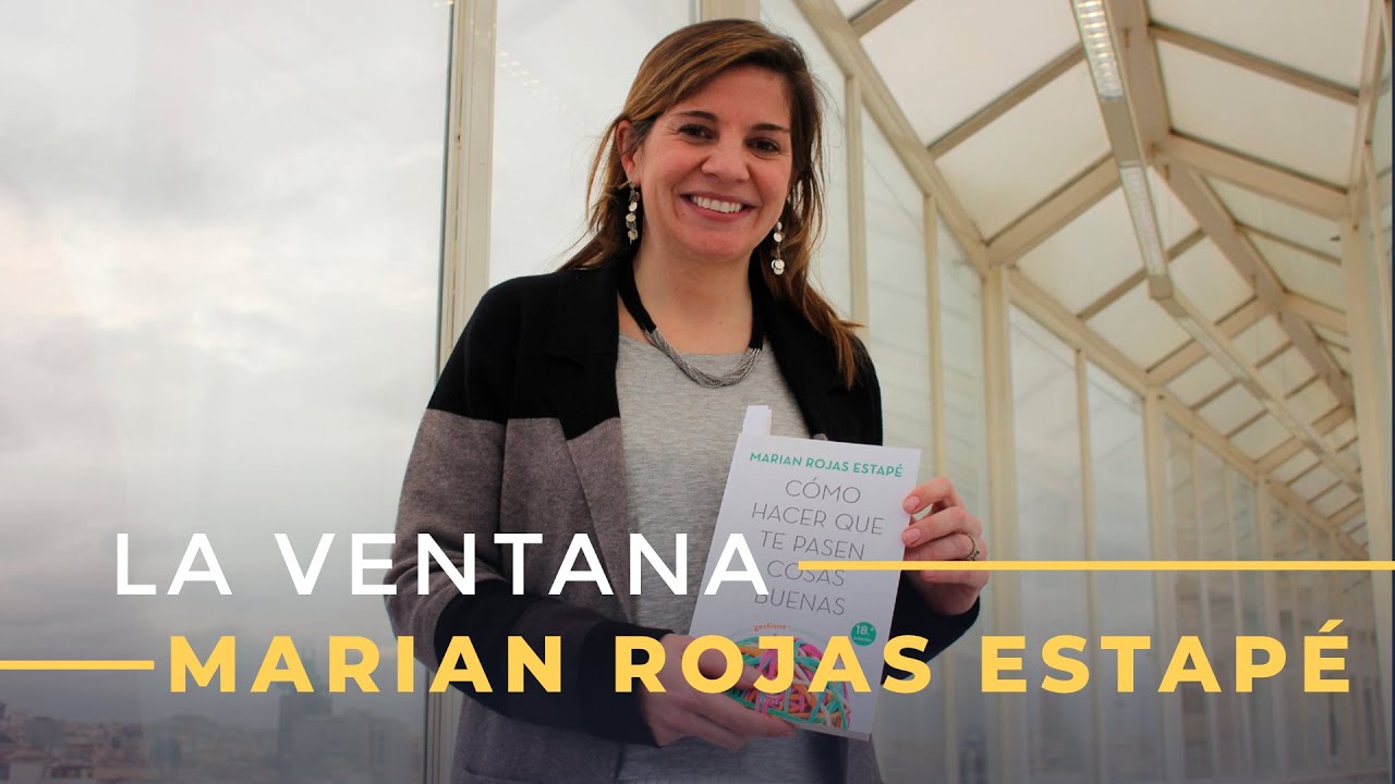Cómo hacer que te pasen cosas buenas: Marian Rojas Estapé en 'La Ventana' [27-01-2020]