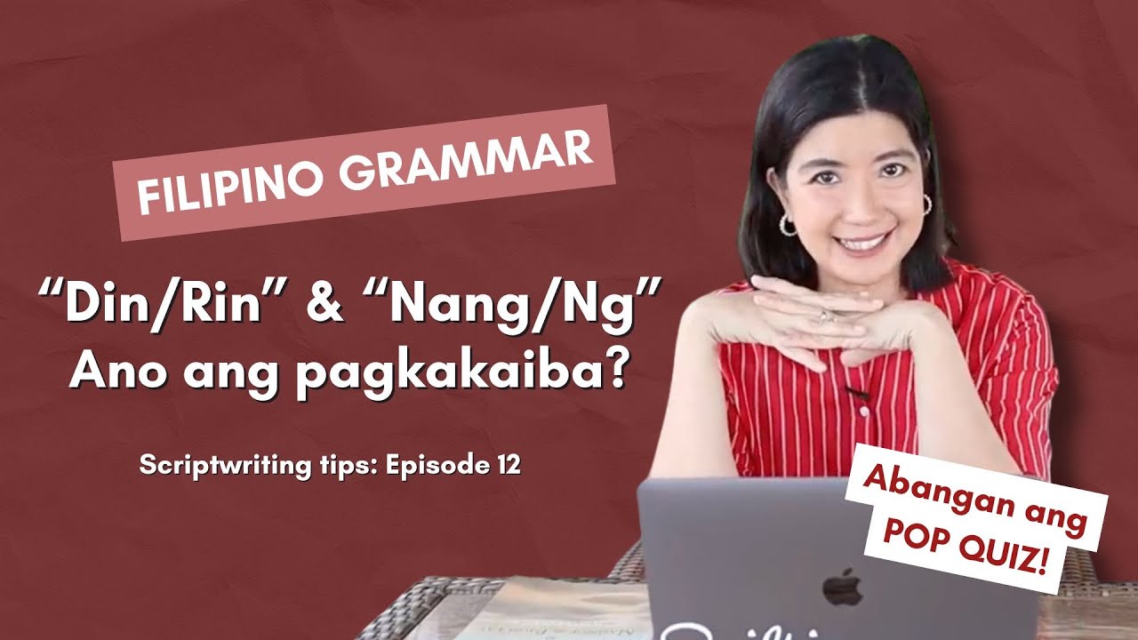 Tutorial: Filipino Grammar Lessons - Din/Rin; Nang/Ng, ano ang pagkakaiba?