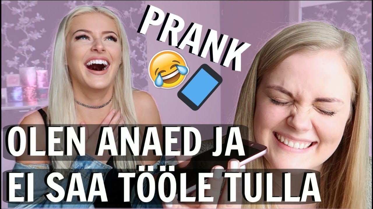 OLEN ANAED JA EI SAA HOMME TÖÖLE TULLA | PRANK