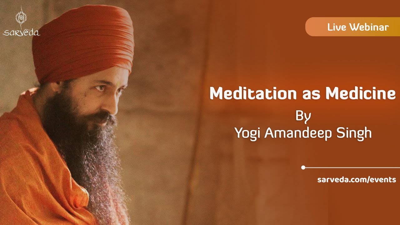Meditation as Medicine by Yogi Amandeep Singh