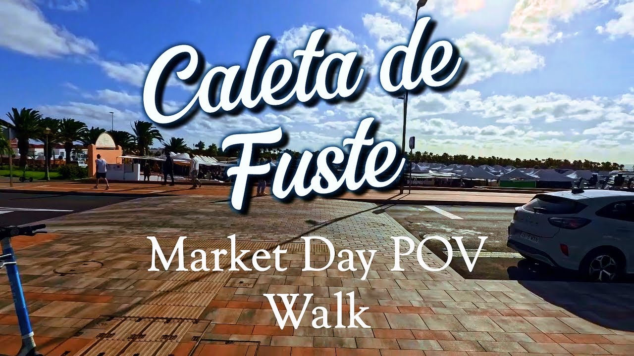 Caleta de Fuste Market Day | Relaxing POV Walk, Fuerteventura