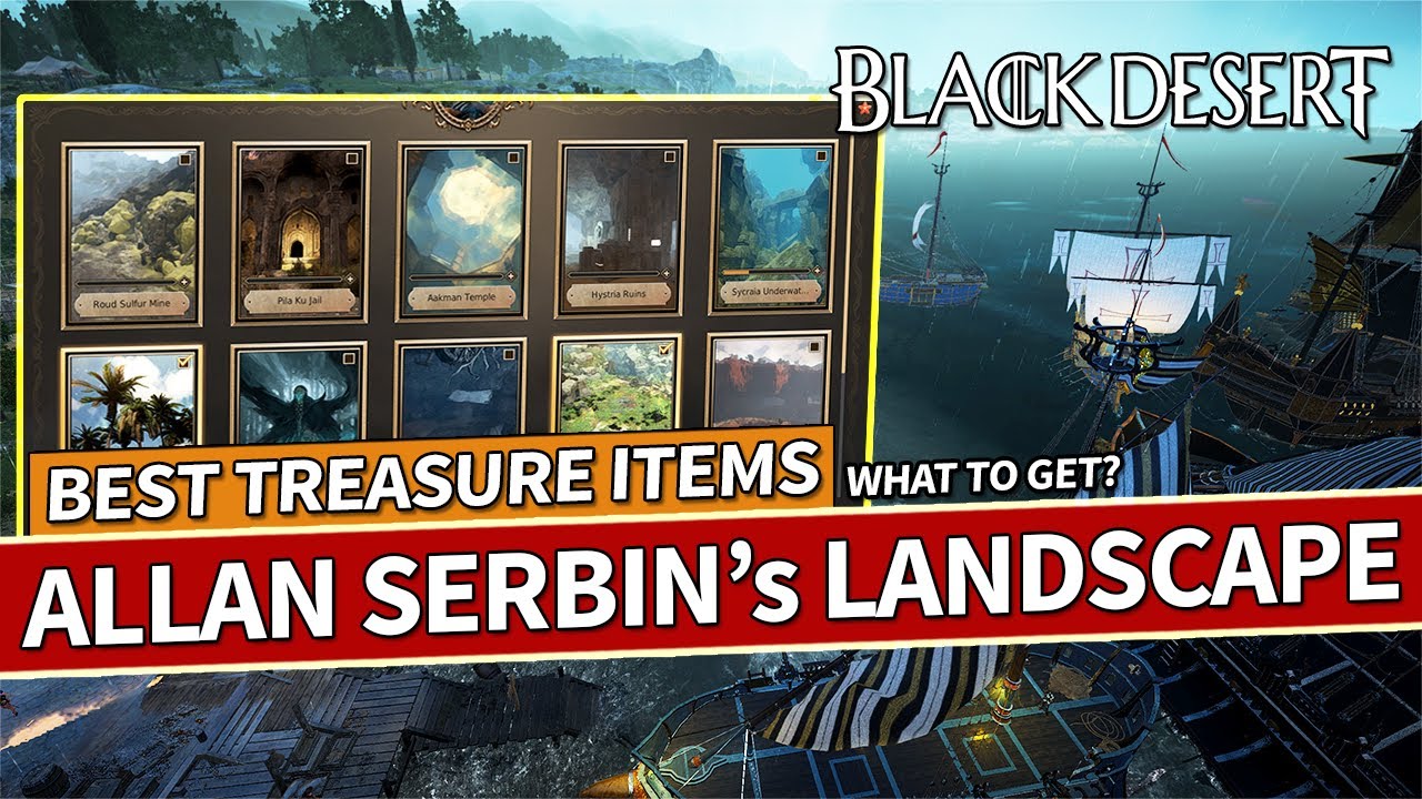 Best Treasure Items To Get From Allan Serbin's Landscape in Black Desert