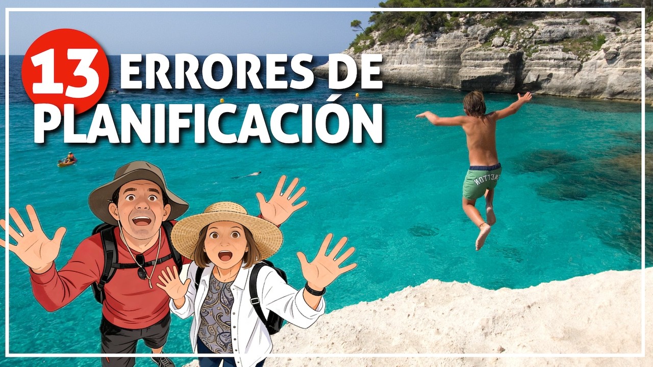 ⚠️ 13 errores a evitar en la planificación de tu viaje 🇪🇸🇵🇹 #332