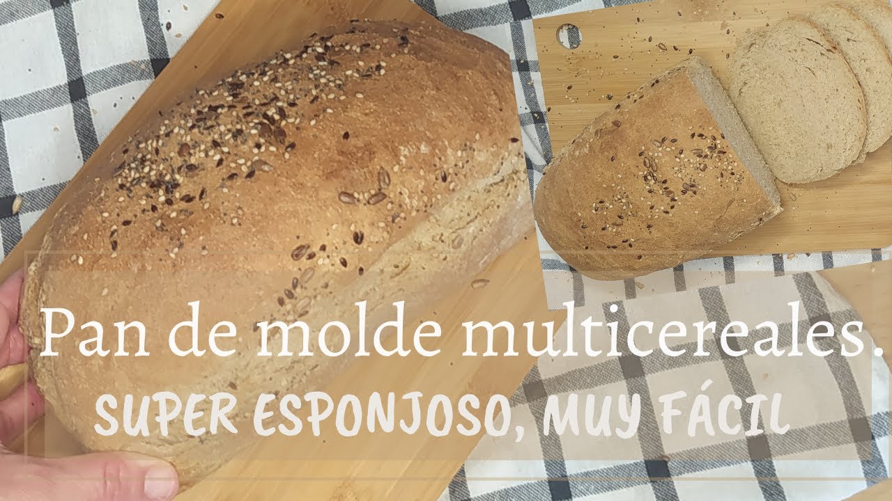 Pan de molde multicereales. Super esponjoso y muy fácil!