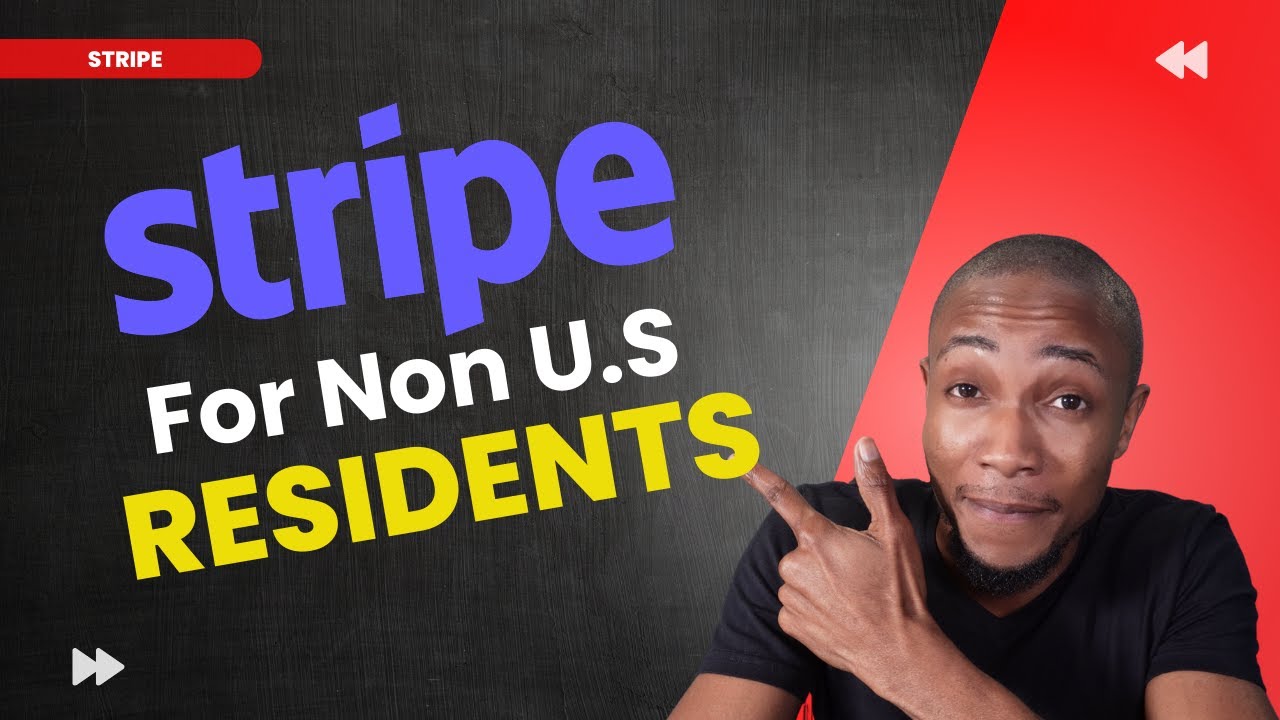 Stripe Account for Non-US Citizens | Stripe for non Supported Countries