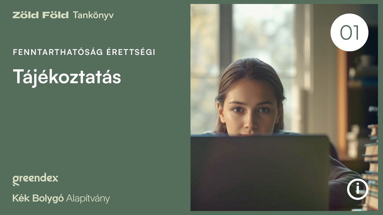 Tájékoztatás – Fenntarthatóság érettségi felkészítő, 1. rész