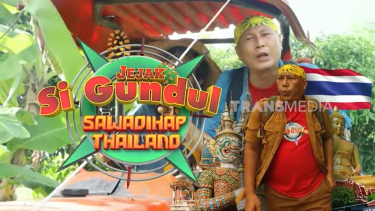 [FULL] MASAK JANTUNG PISANG DI THAILAND | JEJAK SI GUNDUL (29/08/25)