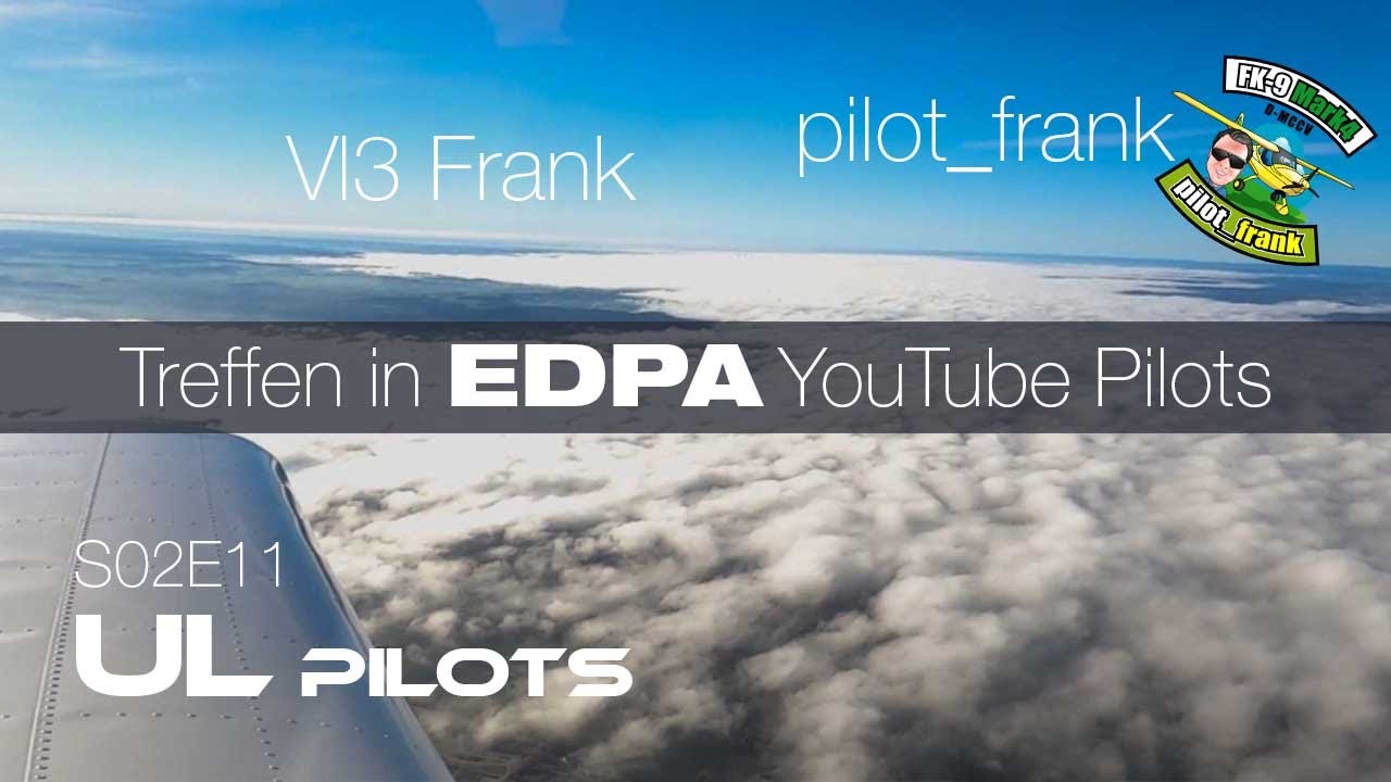UL Pilots S02E11 | Treffen mit Pilot_Frank und VL3 Frank in Aalen