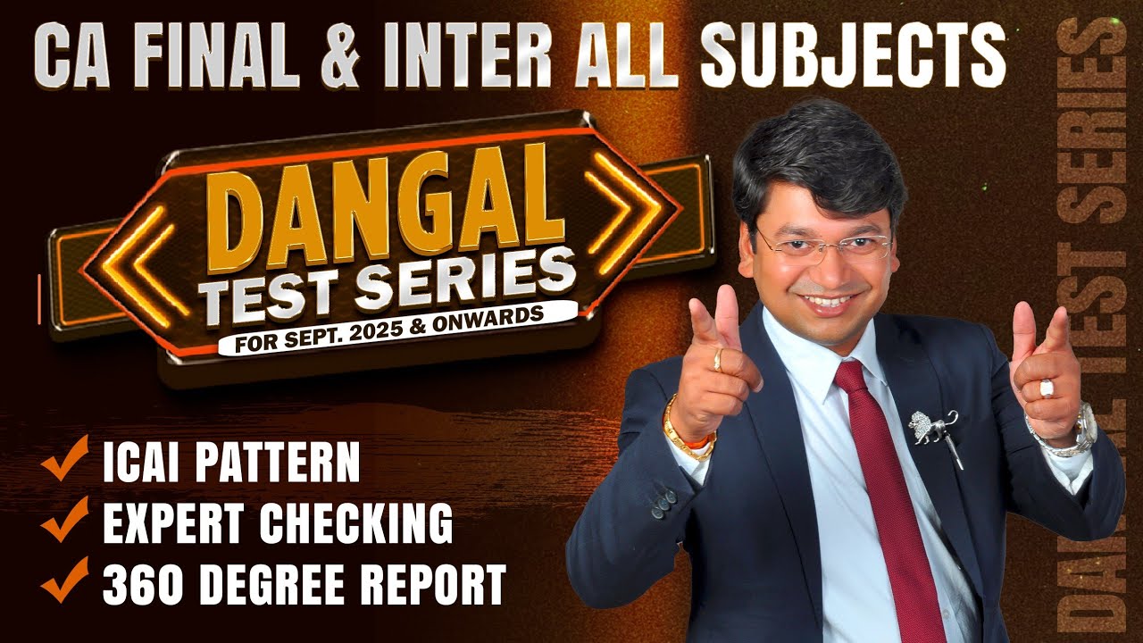 ICAI Pattern, Expert Checking &ndash; Dangal Test Series | For CA Final & Intermediate | Sept. 25 Exams |