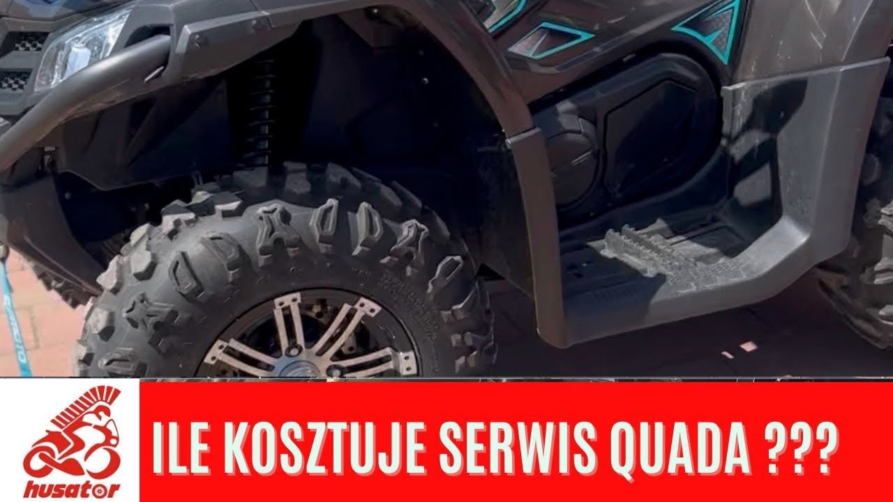 Ile kosztuje serwis Quada CF Moto 450??
