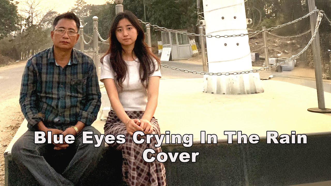 Blue Eyes Crying In The Rain 