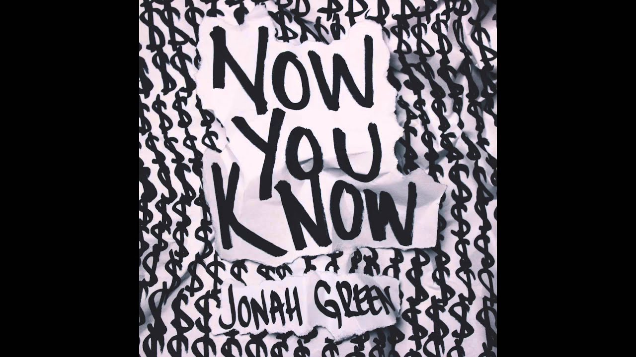 Jonah Green - Now You Know