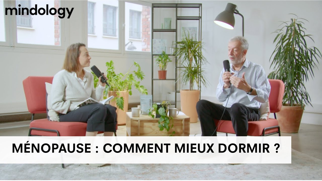 Comment mieux dormir à la ménopause ? | Psychiatrie du sommeil | MINDOLOGY