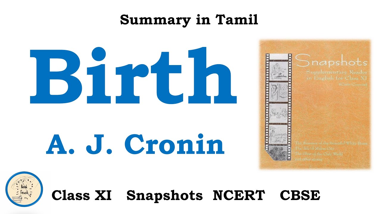 Birth by A J Cronin | SNAPSHOTS | Class 11 | in Tamil |  NCERT