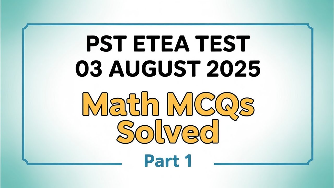 PST Etea Test 03 August 2025 | Malakand Division| Math MCQs 