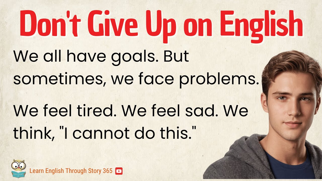 Don’t Give Up on English | A Motivational Story for English Learners
