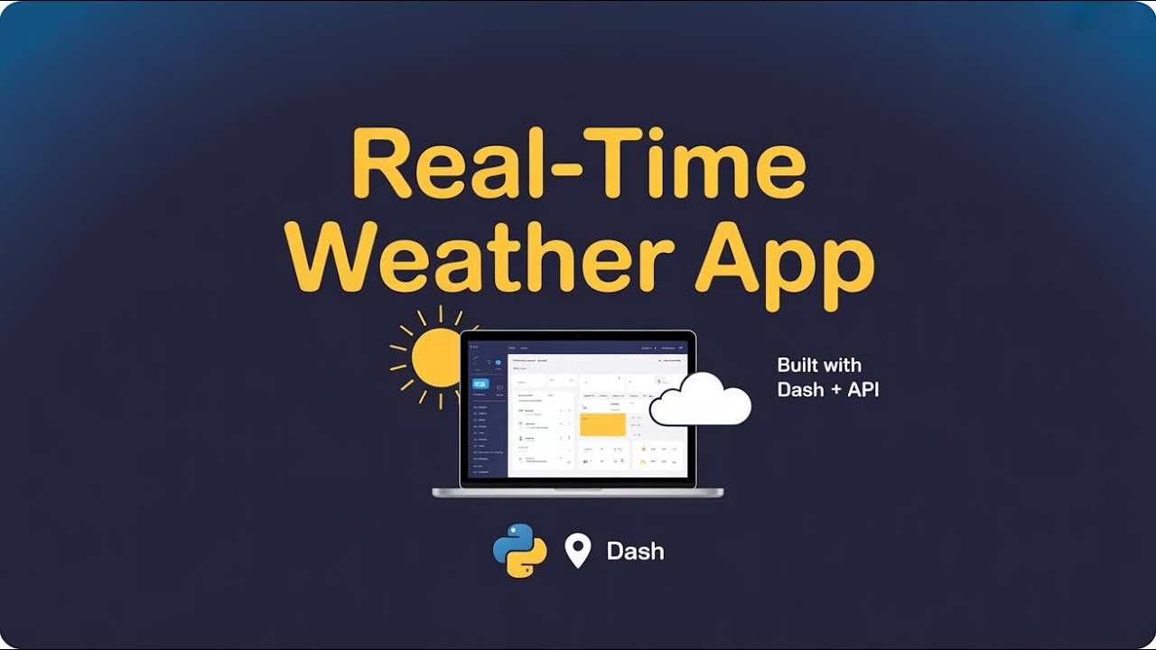 Real-Time Weather Forecast App with Python & Dash | OpenWeatherMap API Project | Episode 7
