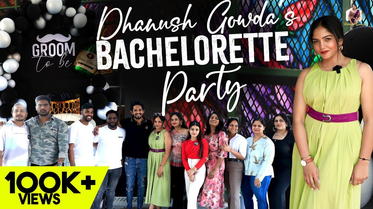 Dhanush Gowda's Bachelorette Bash with Bhavya Gowda & Friends! 🎉🍾| Bhavya Gowda