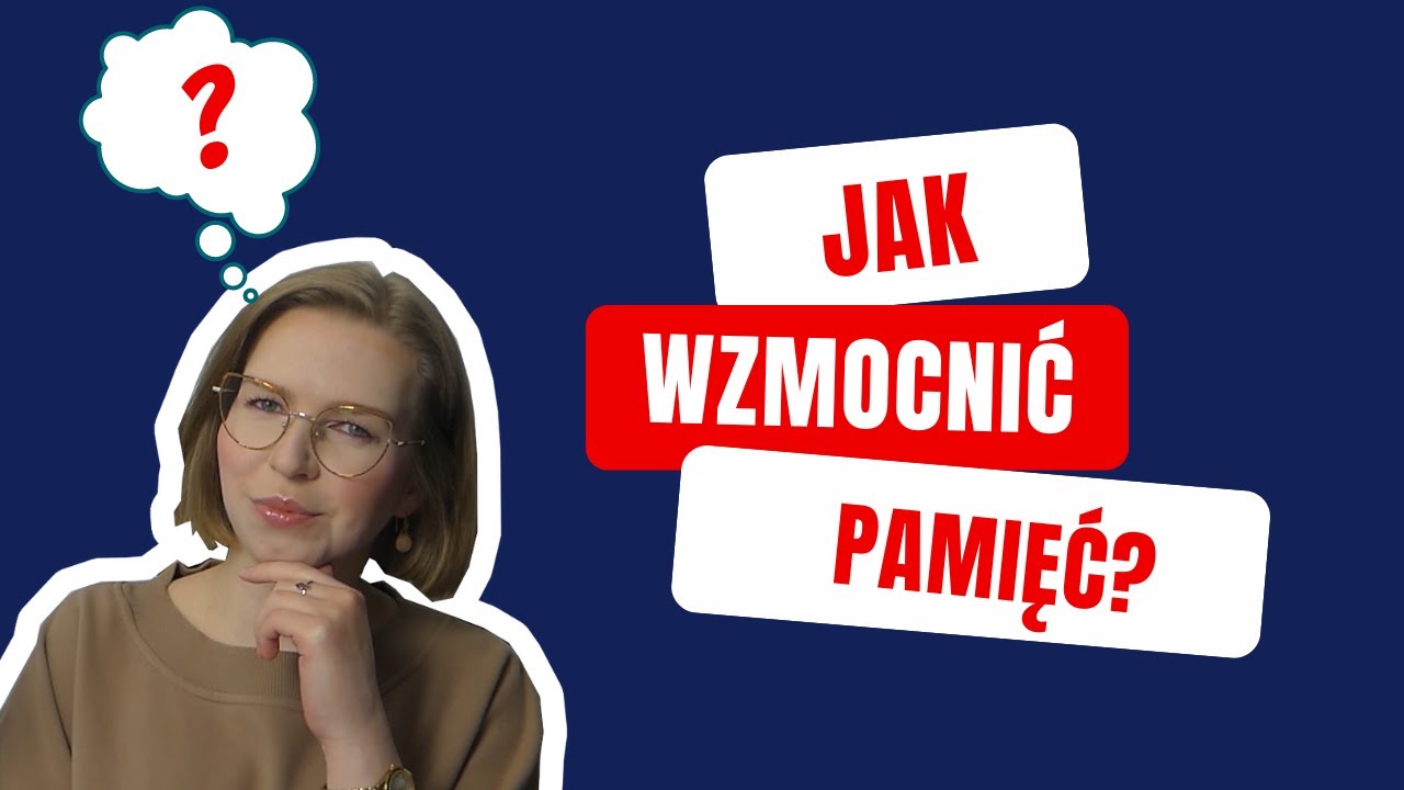 Jak działa pamięć i dlaczego warto to wiedzieć?