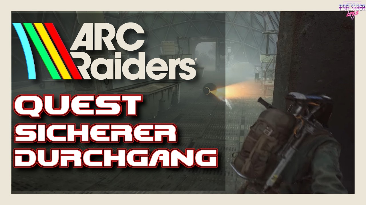 ARC Raiders Quest Beginner Guide (German) Quest🎮Sicherer Durchgang
