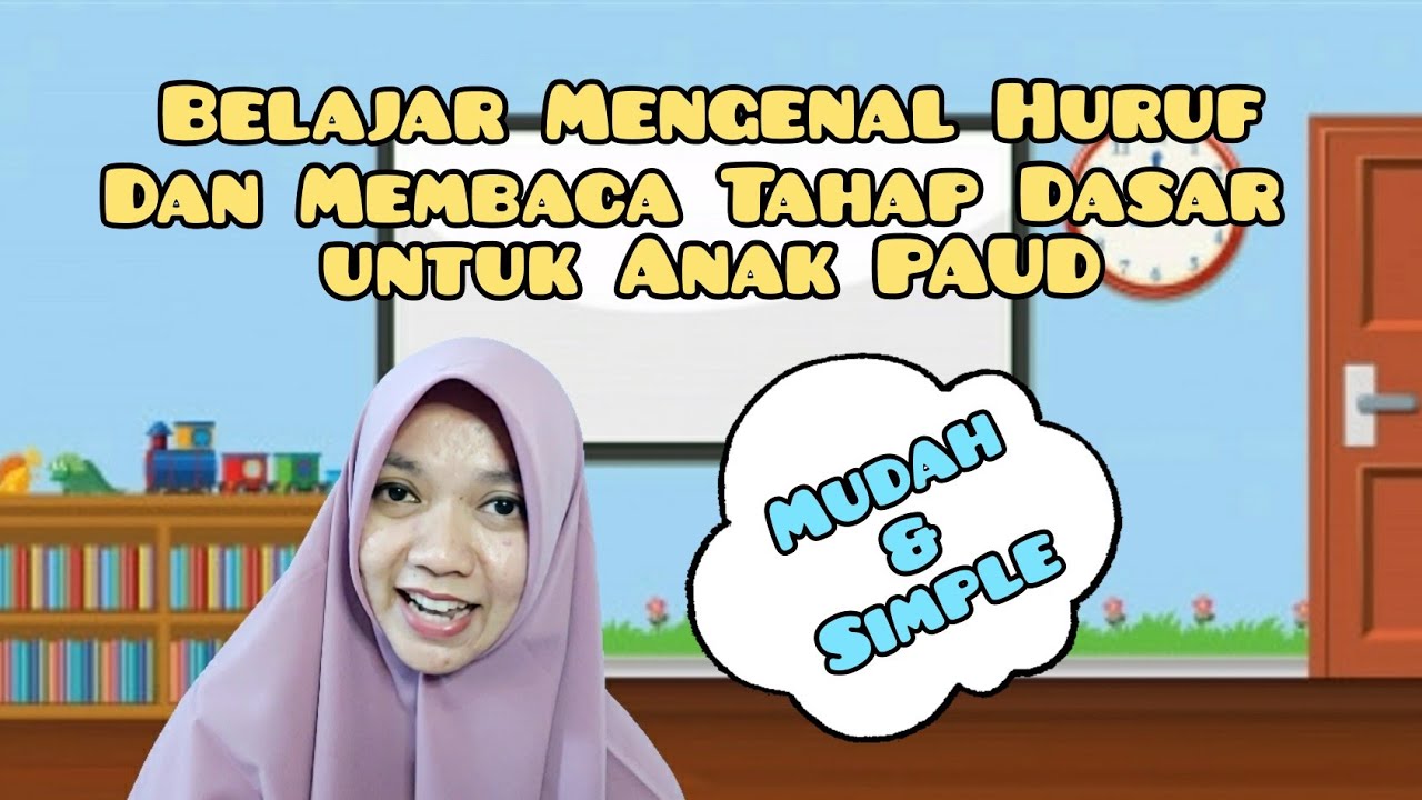 Cara Belajar Mengenal Huruf dan Membaca untuk anak PAUD dan TK ♡ Mudah dan Sederhana