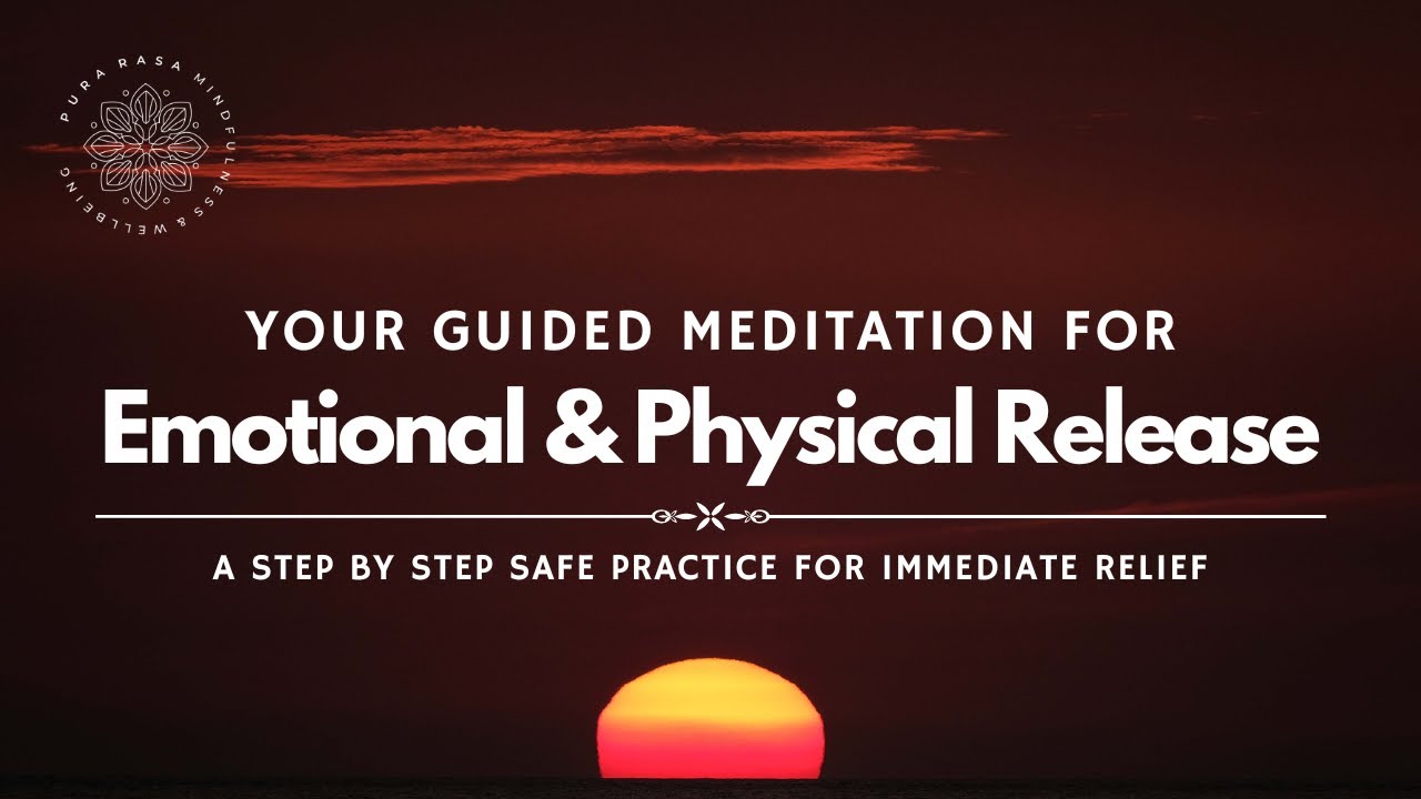 Gentle Emotional and Physical Release, Guided Meditation