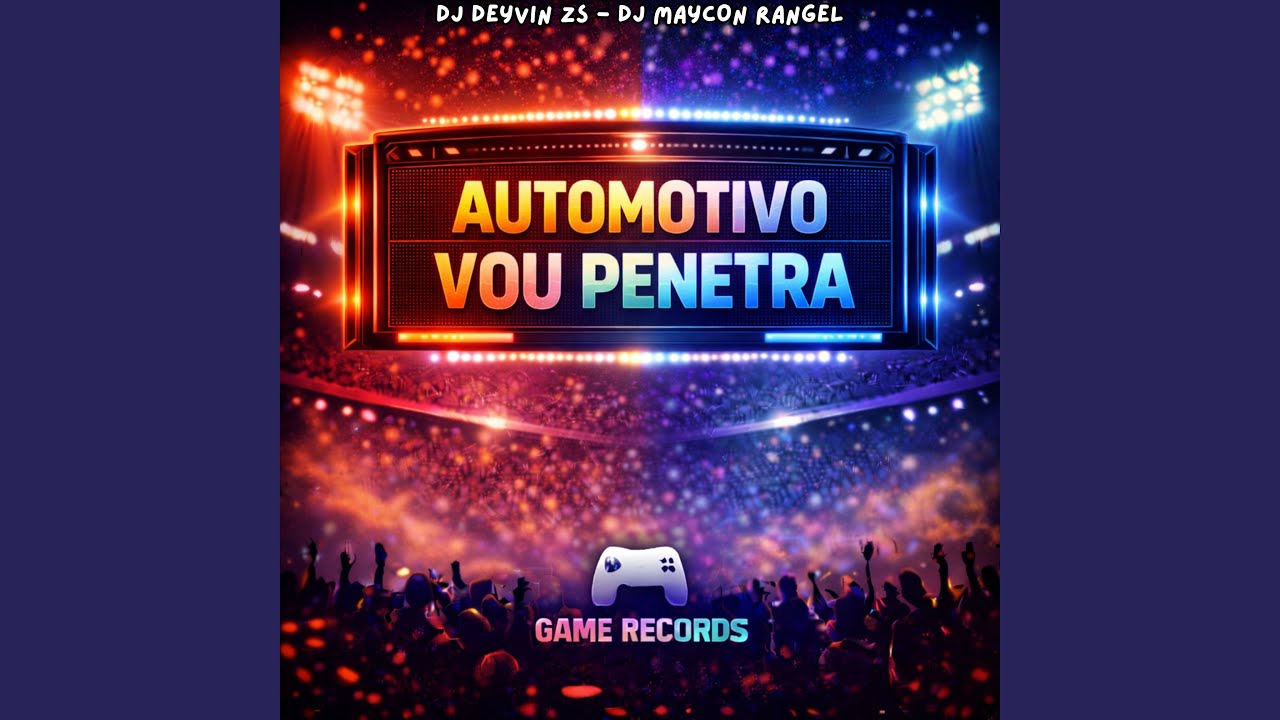 Automotivo Vou Penetra
