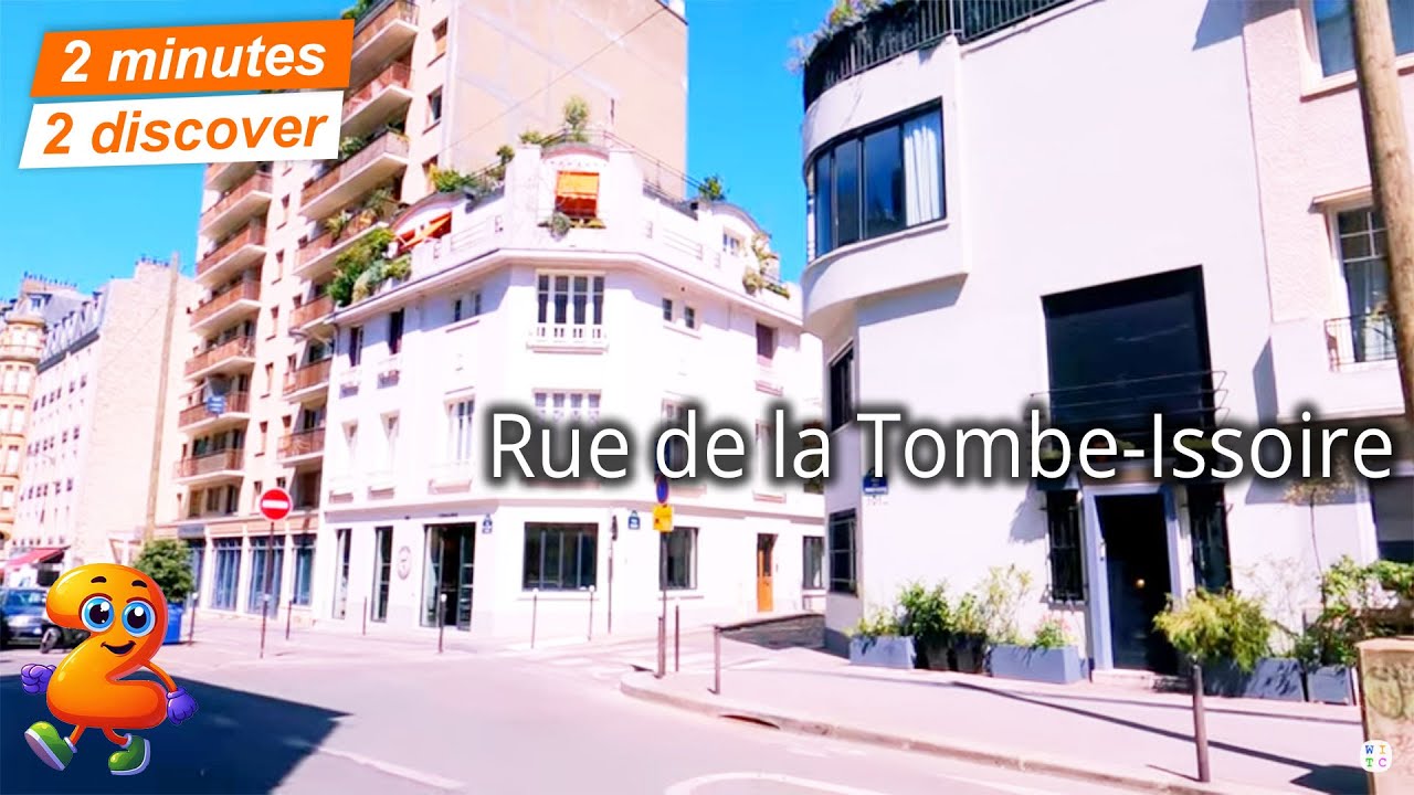 2 minutes 2 discover 305: Rue de la Tombe-Issoire, Paris, France