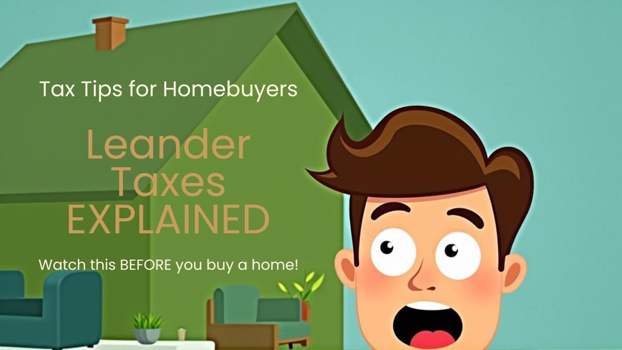 How Leander Property Taxes Really Work (2025 Update) | What You’re NOT Told