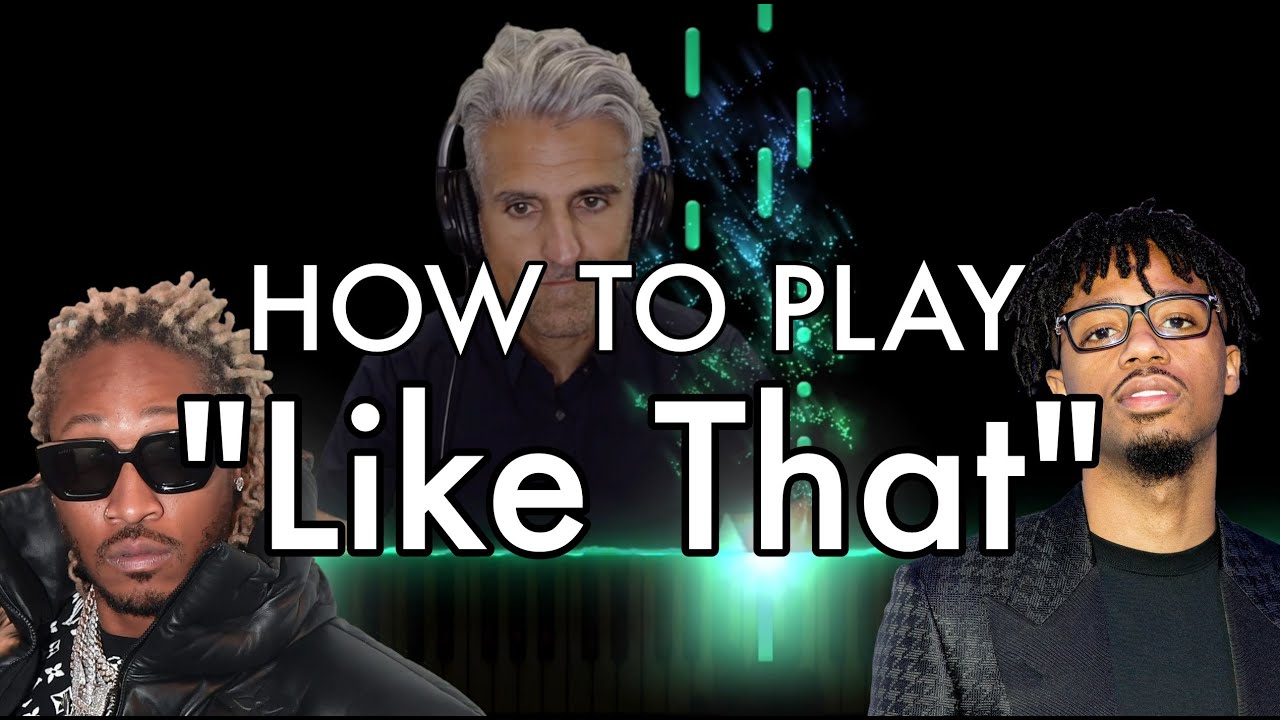 Урок игры на фортепиано песни «Like That» от Future, Metro Boomin, Kendrick Lamar