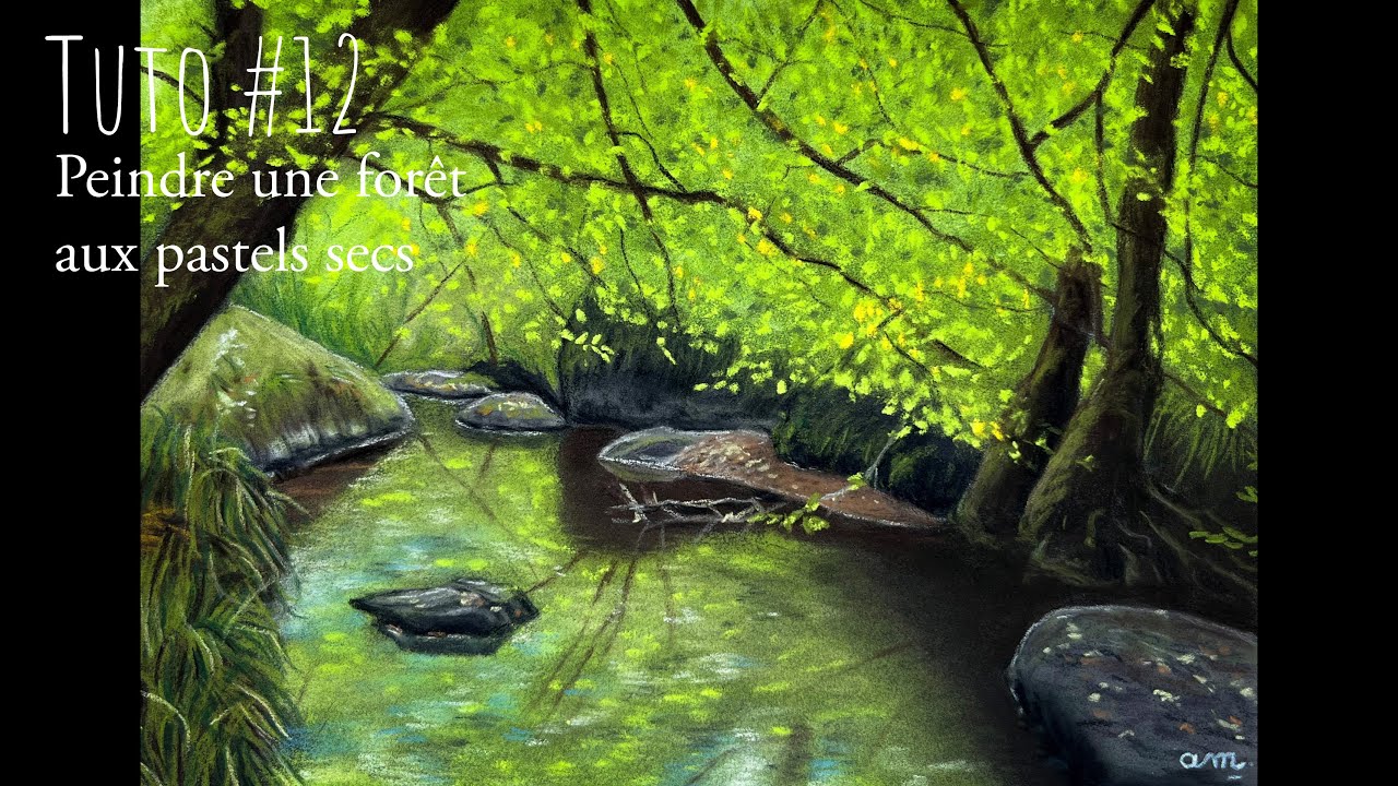 Tutoriel peindre une forêt et une rivière aux pastels secs / niveau avancé