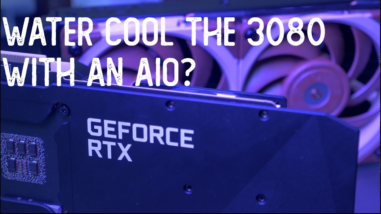 Water Cooling The RTX 3080 With An AIO (feat. the MSI Ventus 3080 OC and NZXT G12)