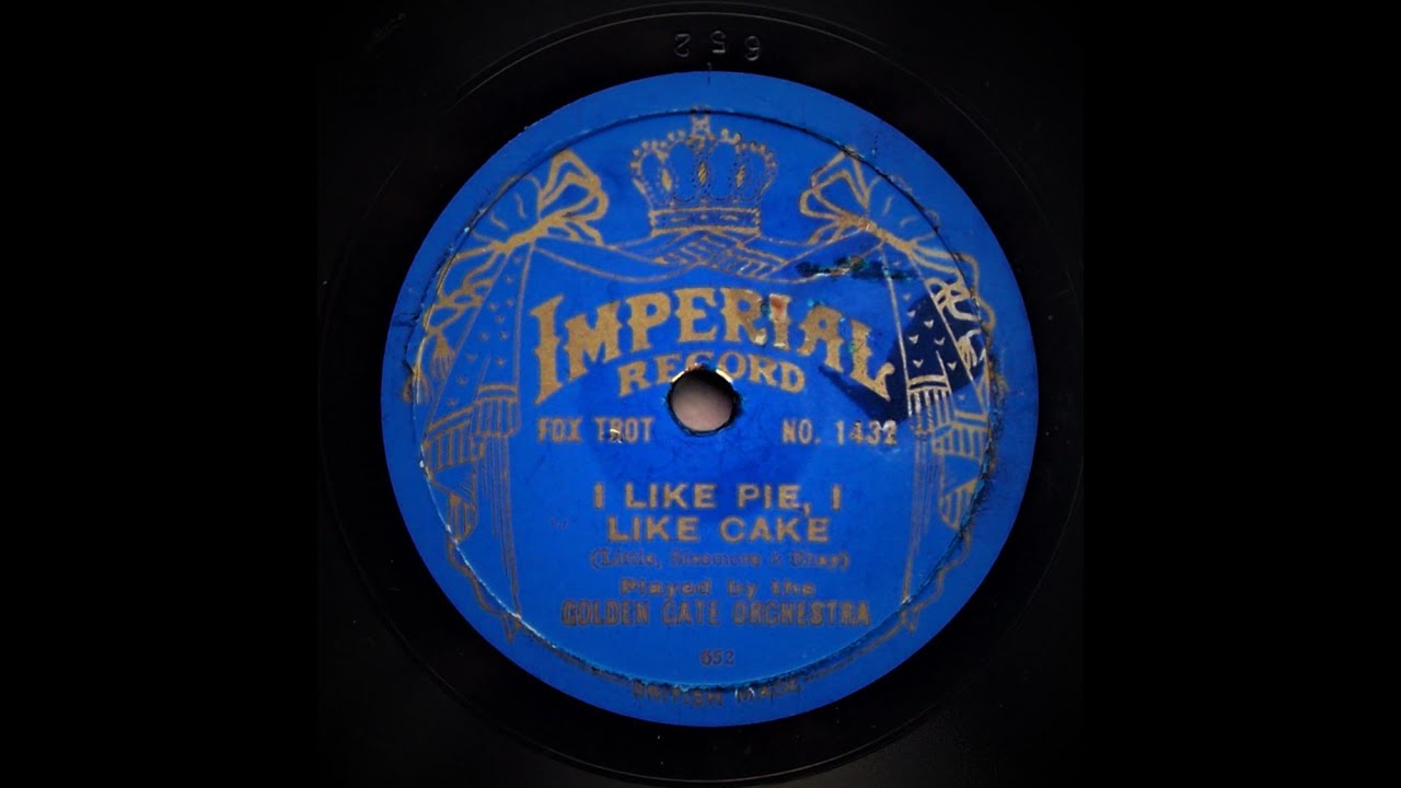 I Like Pie , I Like Cake , But I Like You Best Of All - California Ramblers (1925)