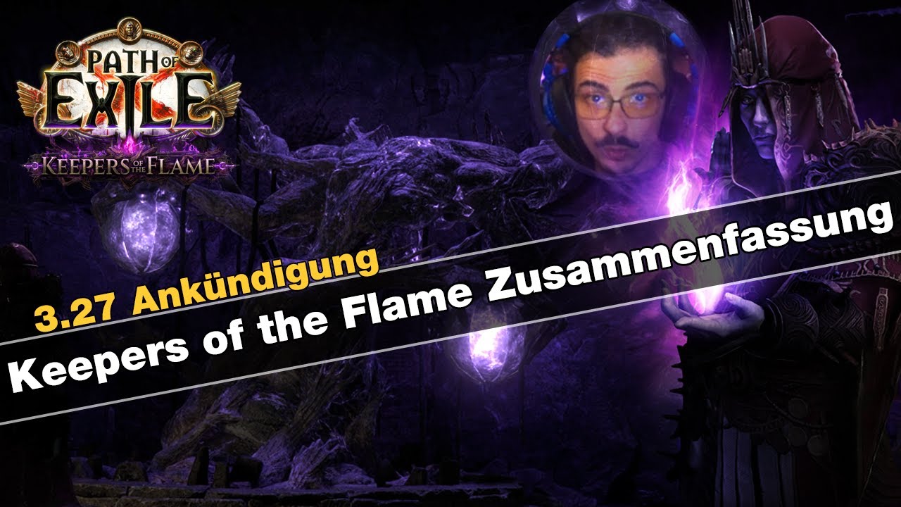 Path of Exile 3.27 Keepers of the Flame Ankündigung Zusammenfassung & Erklärung inkl. Q&A