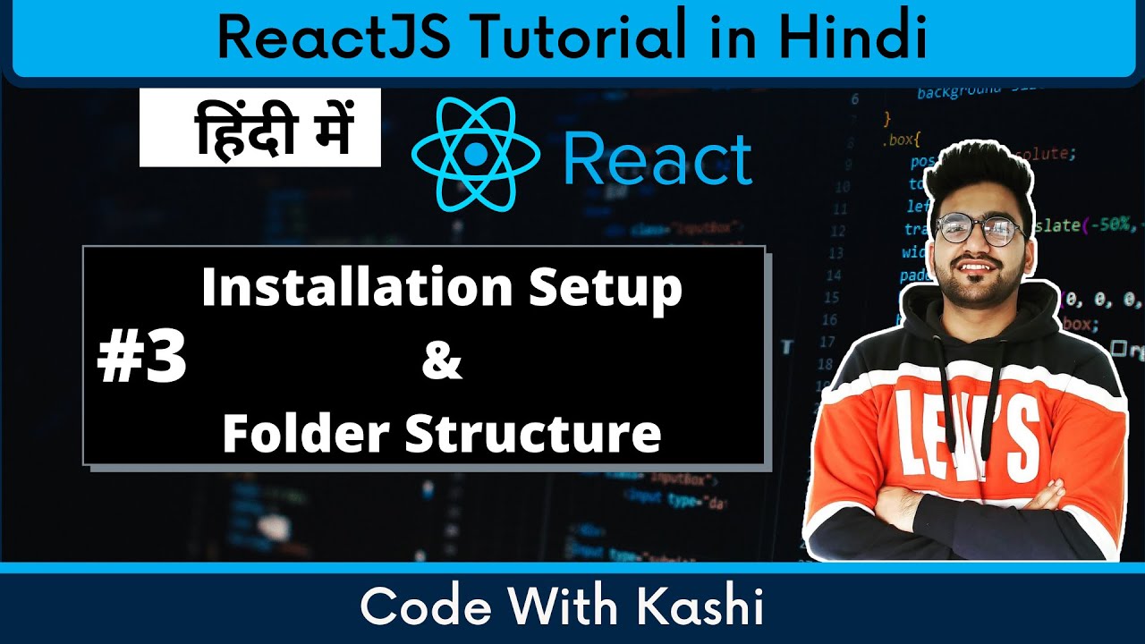 #𝟑 𝐑𝐞𝐚𝐜𝐭 𝐈𝐧𝐬𝐭𝐚𝐥𝐥𝐚𝐭𝐢𝐨𝐧 & 𝐅𝐨𝐥𝐝𝐞𝐫 𝐒𝐭𝐫𝐮𝐜𝐭𝐮𝐫𝐞 | 𝐑𝐞𝐚𝐜𝐭 𝐓𝐮𝐭𝐨𝐫𝐢𝐚𝐥 𝐢𝐧 𝐇𝐢𝐧𝐝𝐢